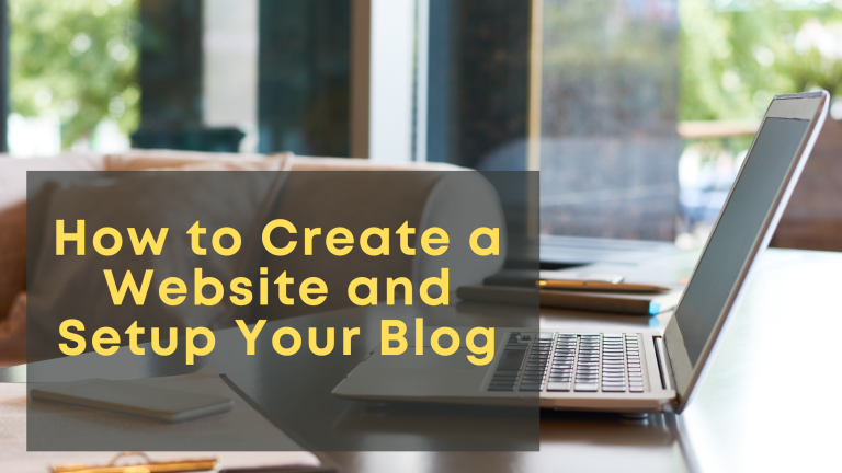 How to Create a Website and Setup Your Blog