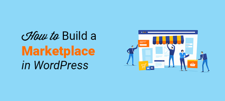 How To Start A Marketplace Website Using Wordpress